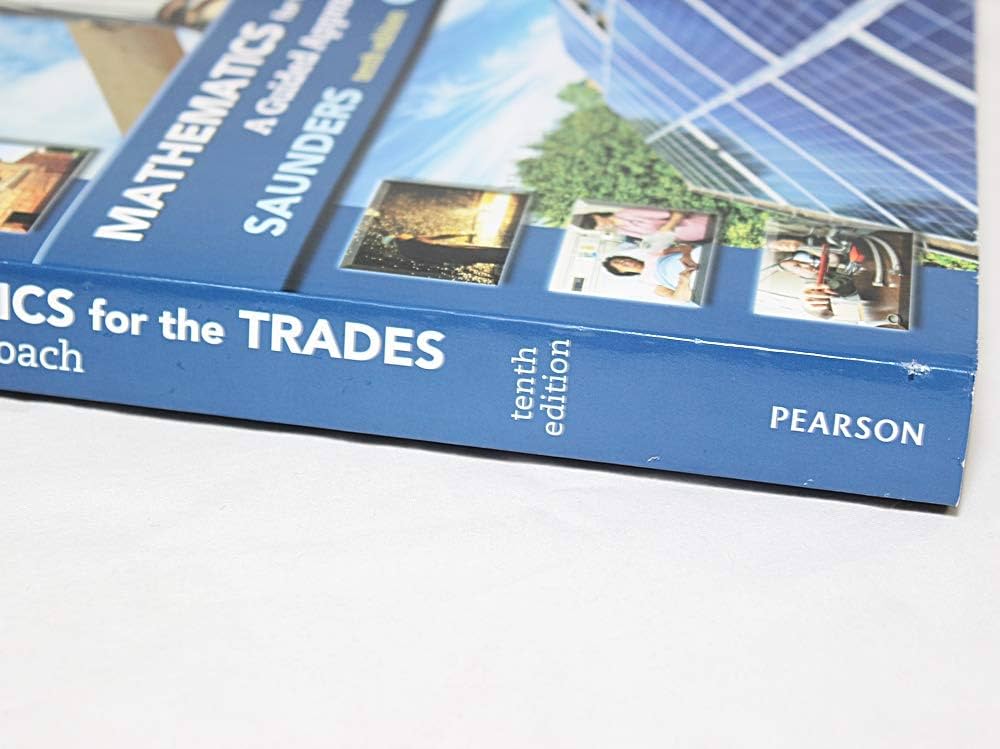Mathematics for the Trades: A Guided Approach (10th Edition